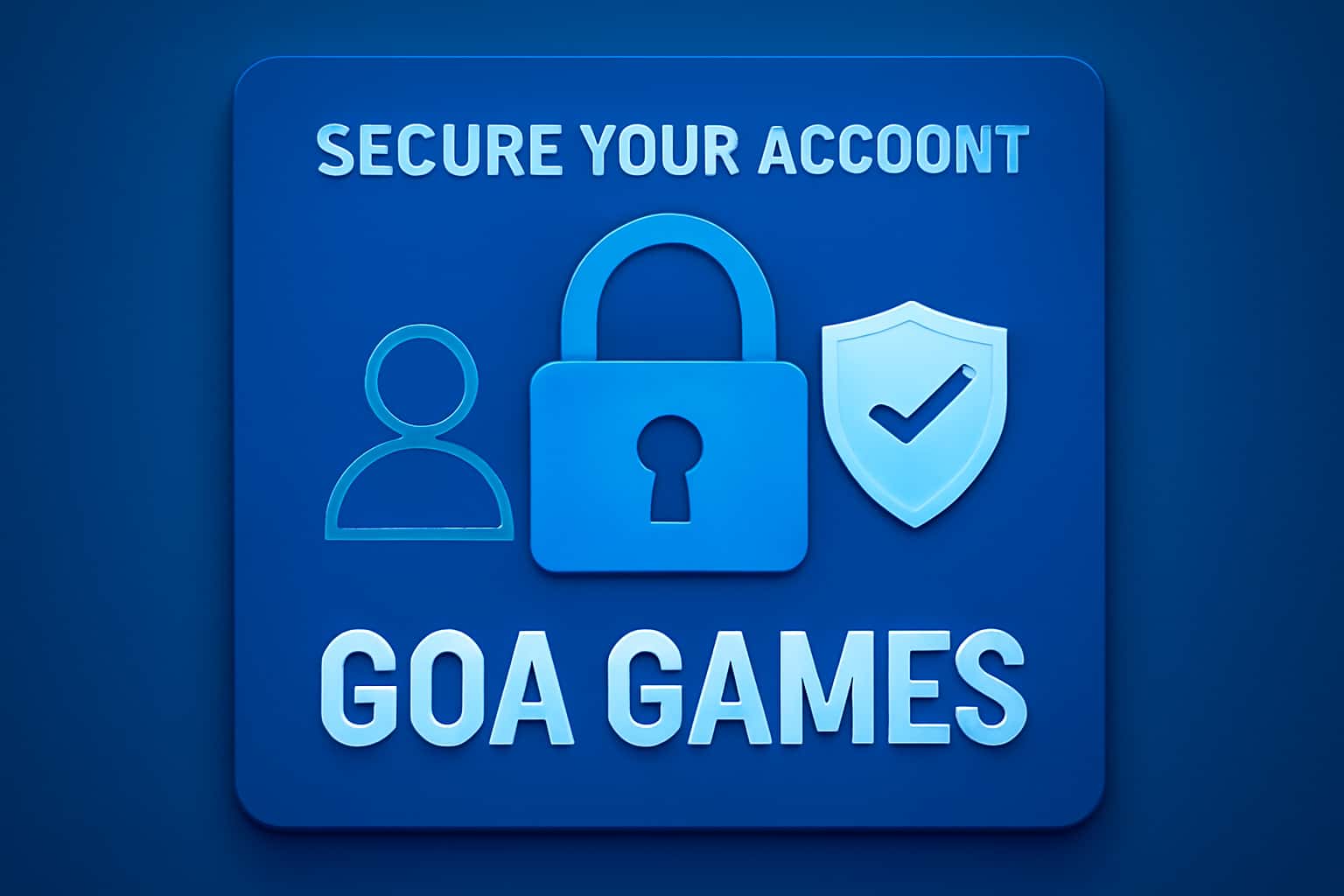 A visual representation of securing your Goa Games account.