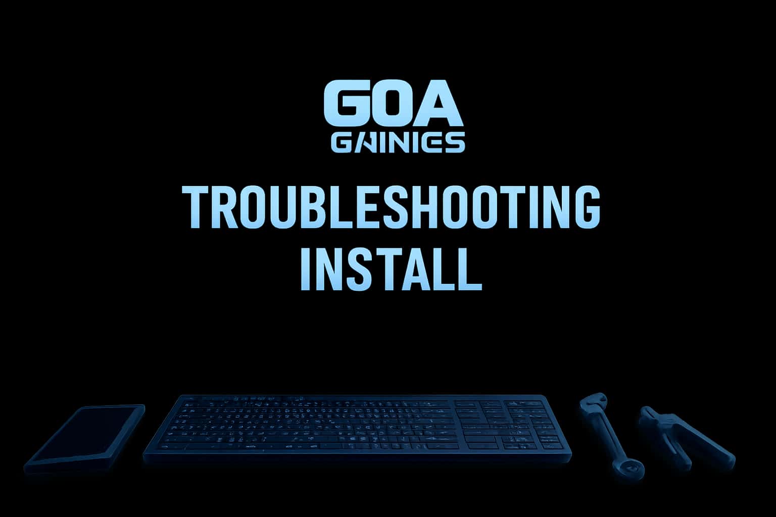 Informational graphic about Troubleshooting Goa Games Install