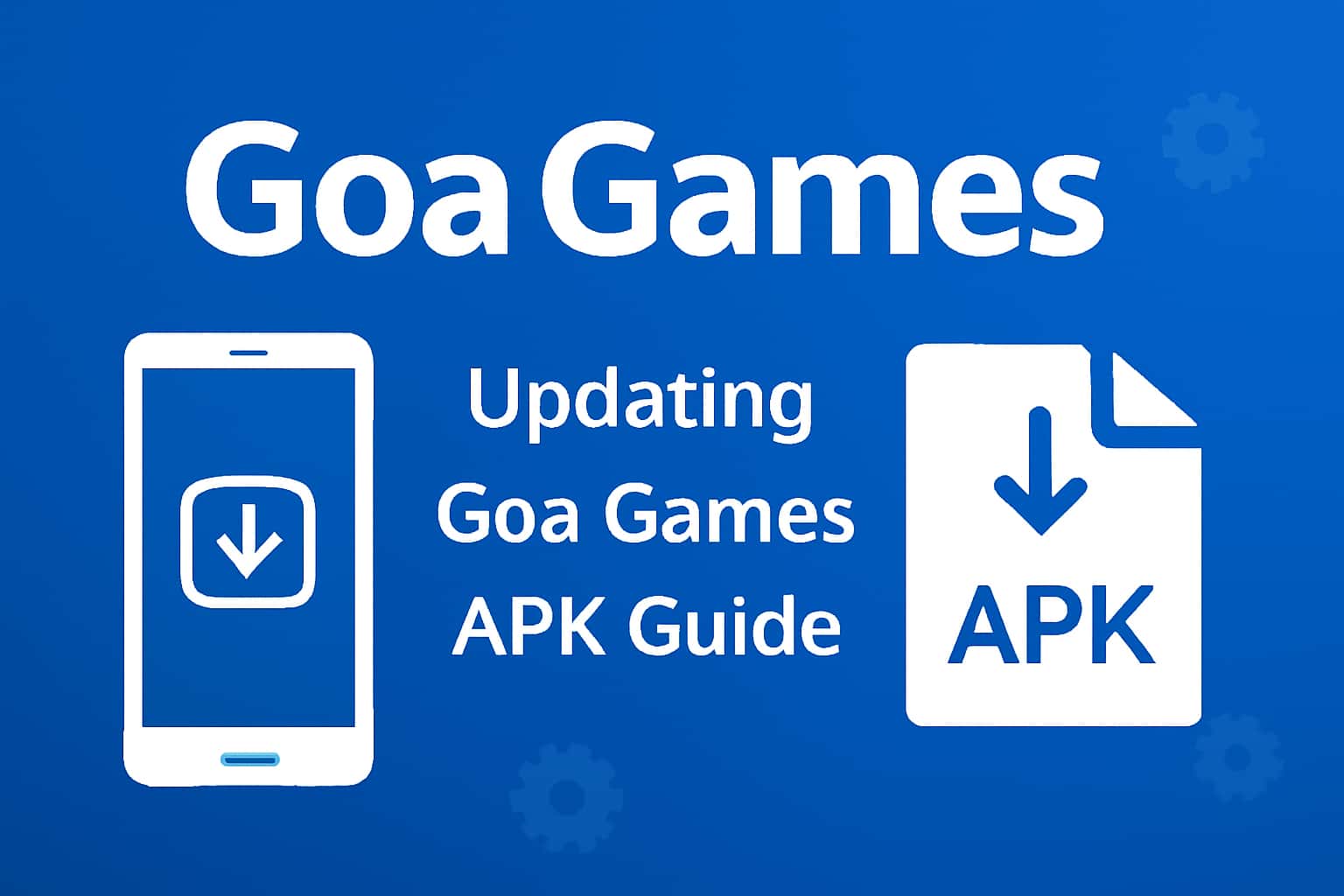 Informational graphic related to Updating Goa Games APK Guide.